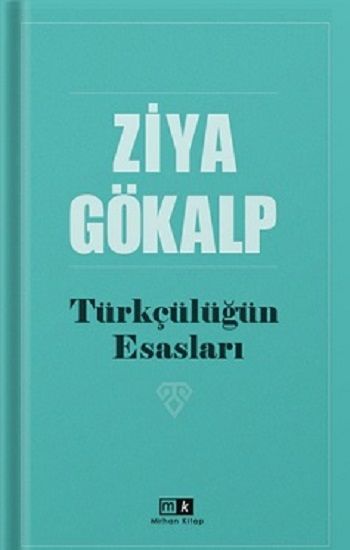 Türkçülüğün Esasları – Ziya Gökalp – Mirhan Kitap – kitap kapağı
