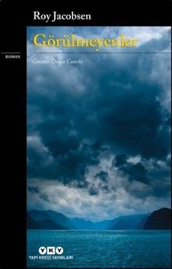 Görülmeyenler - Yapı Kredi Yayınları Kitap