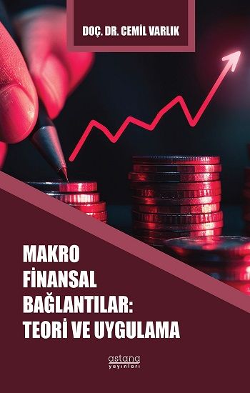 Makro Finansal Bağlantılar: Teori ve Uygulama - Astana Yayınları Kitap