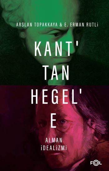 Kant’tan Hegel’e Alman İdealizmi - Fol Kitap Kitap