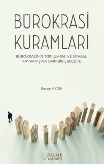 Bürokrasi Kuramları – Recep Aydın – Palme Yayıncılık (Akademik) – kitap kapağı