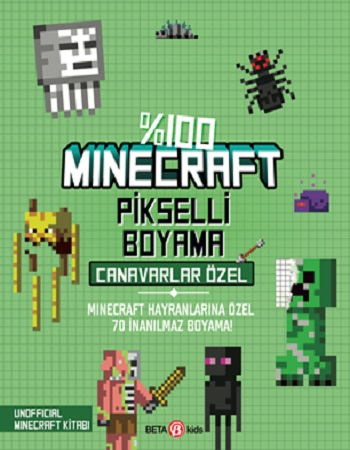 %100 Minecraft Pikselli Boyama Canavarlar Özel - Beta Kids Kitap