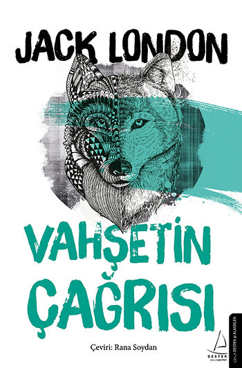 Vahşetin Çağrısı – Jack London – Destek Yayınları – kitap kapağı