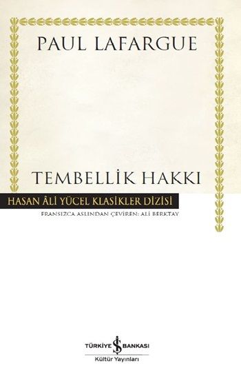 Tembellik Hakkı – Paul Lafargue – İş Bankası Kültür Yayınları – kitap kapağı
