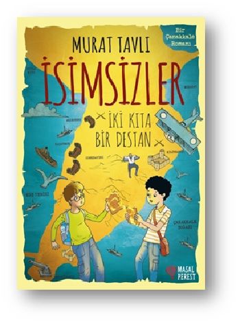 İsimsizler-İki Kıta Bir Destan - Masalperest Özel Ürün Kitap