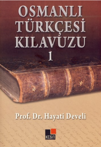 Osmanlı Türkçesi Kılavuzu 1 - Kesit Yayınları Kitap