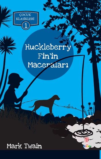 Huckleberry Fin’in Maceraları – Mark Twain – Dahi Çocuk Yayınları – kitap kapağı