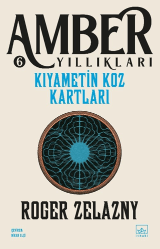 Kıyametin Koz Kartları - Amber Yıllıkları 6 - İthaki Yayınları Kitap