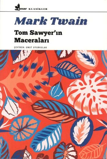 Tom Sawyer'ın Maceraları – Mark Twain – Çınar Yayınları – kitap kapağı