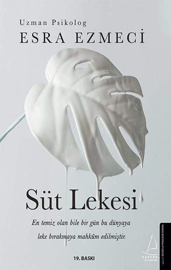 Süt Lekesi – Esra Ezmeci – Destek Yayınları – kitap kapağı