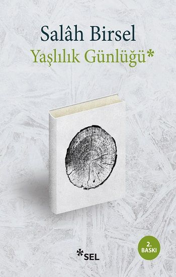 Yaşlılık Günlüğü - Sel Yayıncılık Kitap