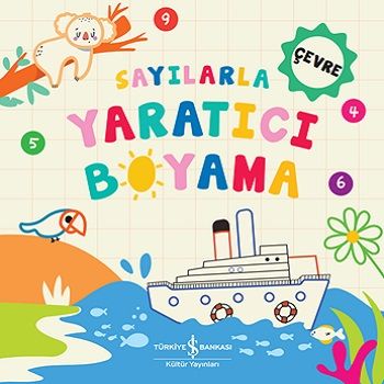 Sayılarla Yaratıcı Boyama - Çevre – Kolektif – İş Bankası Kültür Yayınları – kitap kapağı