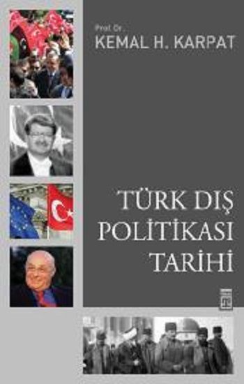 Türk Dış Politikası Tarihi – Kemal H. Karpat – Timaş Yayınları – kitap kapağı