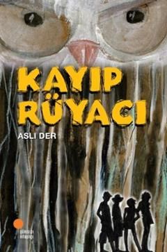 Kayıp Rüyacı - Günışığı Kitaplığı Kitap