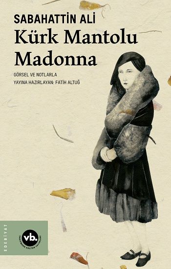 Kürk Mantolu Madonna – Sabahattin Ali – Vakıfbank Kültür Yayınları – kitap kapağı