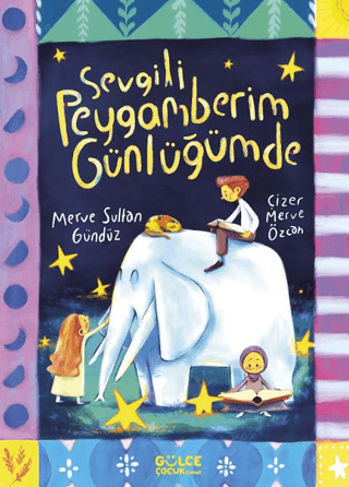 Sevgili Peygamberim Günlüğümde - Gülce Kitap Kitap
