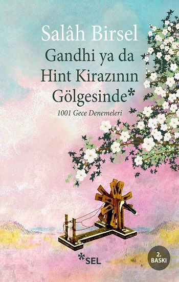 Gandhi ya da Hint Kirazının Gölgesinde - Sel Yayıncılık Kitap