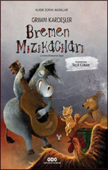 Bremen Mızıkacıları – Grimm Kardeşler – Yapı Kredi Yayınları – kitap kapağı