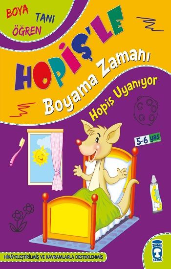 Hopiş Uyanıyor - Hopiş'le Boyama Zamanı – Süleyman Özkonuk – Timaş Çocuk – kitap kapağı