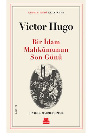 Bir İdam Mahkumunun Son Günü – Victor Hugo – Kırmızı Kedi Yayınevi – kitap kapağı