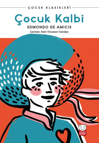 Çocuk Kalbi – Edmondo De Amicis – Kırmızı Kedi Yayınevi – kitap kapağı