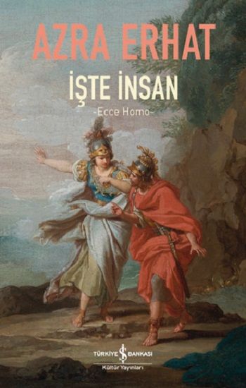 İşte İnsan – Azra Erhat – İş Bankası Kültür Yayınları – kitap kapağı