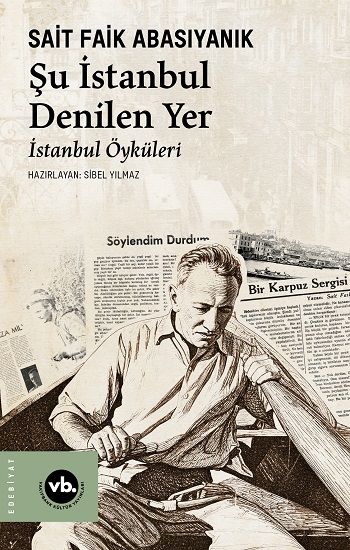 Şu İstanbul Denilen Yer - Vakıfbank Kültür Yayınları Kitap