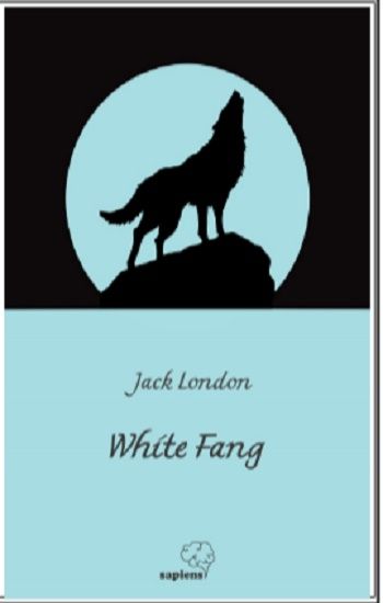 White Fang – Jack London – Sapiens Yayınları – kitap kapağı
