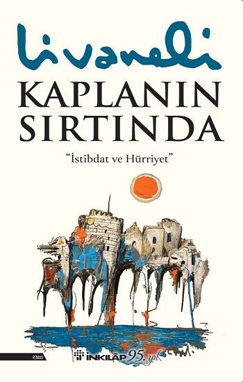 Kaplanın Sırtında – Ciltli – Zülfü Livaneli – İnkılap Kitabevi – kitap kapağı