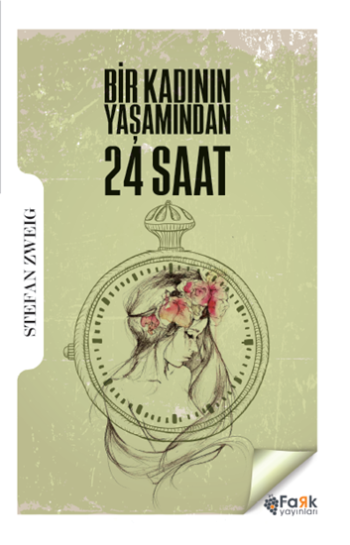 Bir Kadının Yaşamından 24 Saat – Stefan Zweig – Fark Yayınları – kitap kapağı