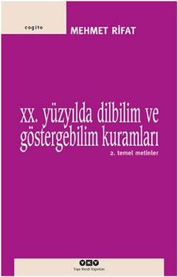 20. Yüzyılda Dilbilim ve Göstergebilim Kuramları - 2. Temel Metinler - Yapı Kredi Yayınları Kitap