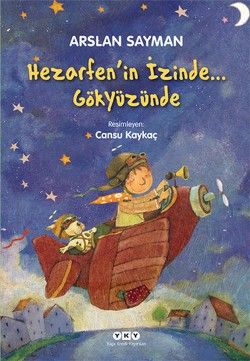 Hezarfen’in İzinde... Gökyüzünde - Yapı Kredi Yayınları Kitap