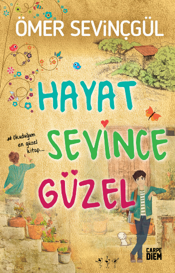 Hayat Sevince Güzel - Carpe Diem Kitapları Kitap