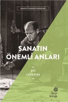 Sanatın Önemli Anıları - Sanatın Olmazsa Olmazları - Hep Kitap Kitap