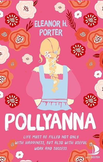 Pollyanna - Destek Yayınları Kitap