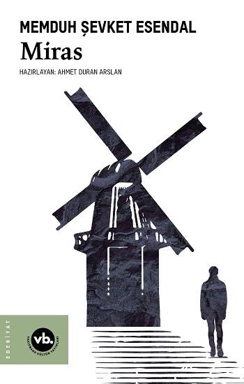 Miras – Memduh Şevket Esendal – Vakıfbank Kültür Yayınları – kitap kapağı
