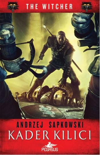 Kader Kılıcı - The Witcher Serisi 2 – Andrzej Sapkowski – Pegasus Yayınları – kitap kapağı