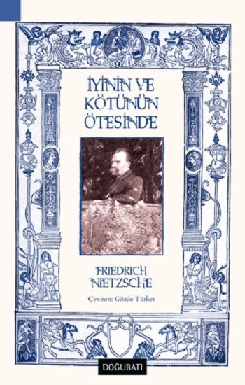 İyinin ve Kötünün Ötesinde – Friedrich Nietzsche – Doğu Batı Yayınları – kitap kapağı