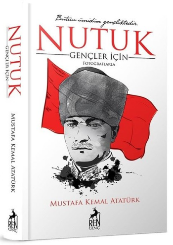 Gençler için Nutuk – Mustafa Kemal Atatürk – Ren Kitap – kitap kapağı