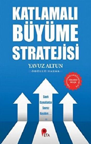 Katlamalı Büyüme Stratejisi – Yavuz Altun – Peta Kitap – kitap kapağı