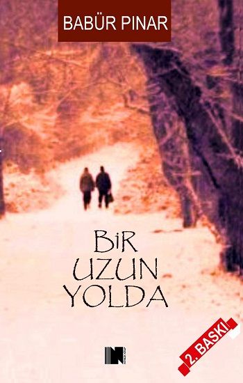 Bir Uzun Yolda - Nitelik Kitap Kitap