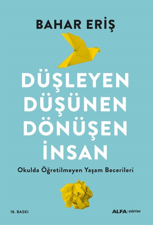 Düşleyen Düşünen Dönüşen İnsan – Bahar Eriş – Alfa Yayınları – kitap kapağı