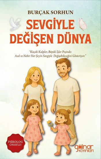 Sevgiyle Değişen Dünya - Gülnar Yayınları Kitap
