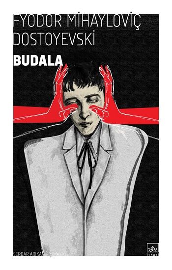 Budala – Fyodor Mihayloviç Dostoyevski – İthaki Yayınları – kitap kapağı