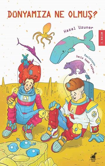 Dünyamıza Ne Olmuş? - Dinozor Çocuk Kitap