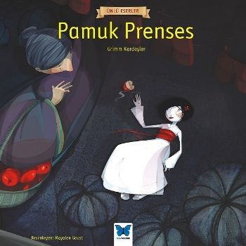 Pamuk Prenses – Grimm Kardeşler – Mavi Kelebek Yayınları – kitap kapağı