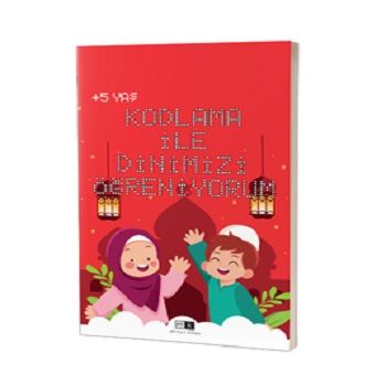 Kodlama İle Dinimizi Öğreniyorum - Mirhan Kitap Kitap