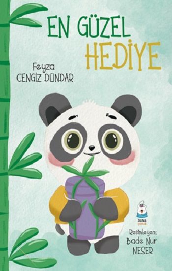 En Güzel Hediye – Feyza Cengiz Dündar – Luna Çocuk Yayınları – kitap kapağı