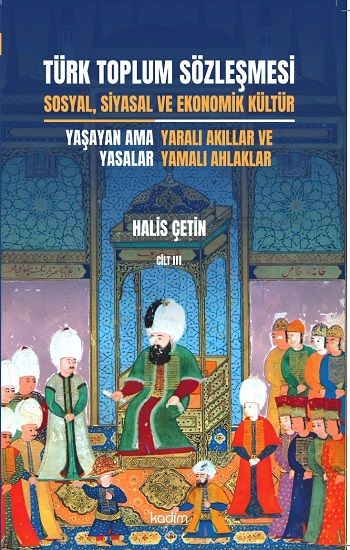 Türk Toplum Sözleşmesi Cilt III - Kadim Yayınları Kitap