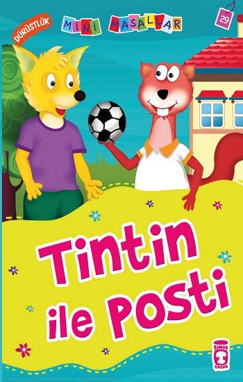 Tintin ile Posti – Nalan Aktaş Sönmez – Timaş Çocuk – kitap kapağı